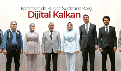 Karaman’da Bilişim Suçlarına Karşı Dijital Kalkan