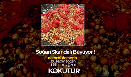 Karaman'da Soğan Skandalı Büyüyor !