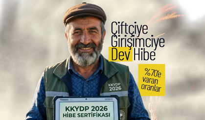 Çiftçiye ve Girişimciye Dev Hibe