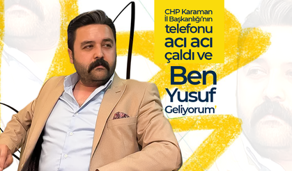 Bugün CHP Karaman İl Başkanlığı'nın Telefonu Acı Acı Çaldı