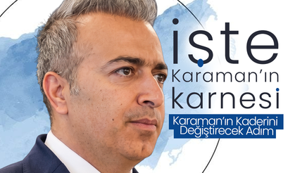 İşte Karaman'ın Karnesi