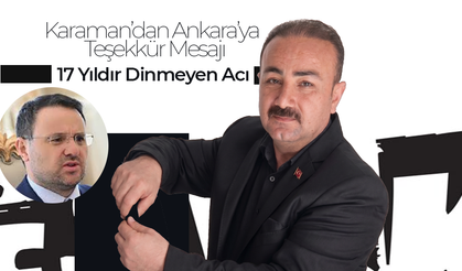 Karaman'dan Ankara'ya Teşekkür Mesajı