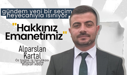 Karaman Gündemi  Seçimle Isınıyor