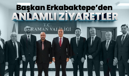 Yeni Teşkilattan Anlamlı Ziyaretler