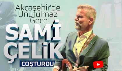Akçaşehir'de Unutulmaz Gece