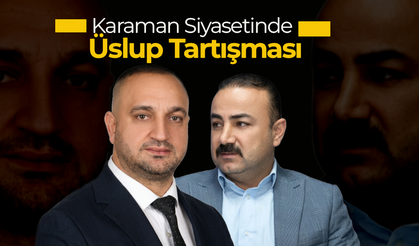 Karaman Siyasetinde Üslup Tartışması