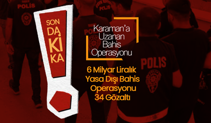 Karaman'da Büyük Bahis Operasyonu