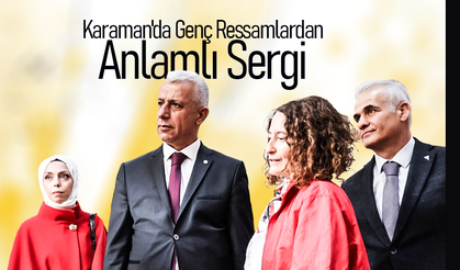 Karaman'da Genç Ressamlardan Anlamlı Sergi