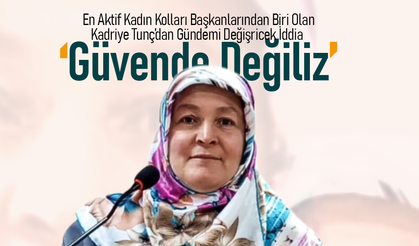 Tunç; Güvende Değiliz !