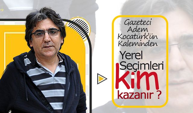 Gazeteci Adem Kocatürk'ün Kaleminden Son Makalesi Yayınlandı