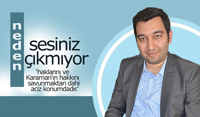 Neden...?  Bu Kadar Aciz misiniz ?