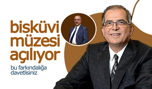 Karaman'a Bisküvi Müzesi Açılıyor