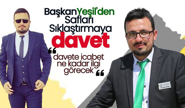 Başkan Yeşil'den Safları Sıklaştırmaya Davet