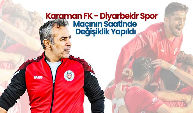 Karaman FK - Diyarbekir Spor Maçının Saatinde Değişiklik Yapıldı