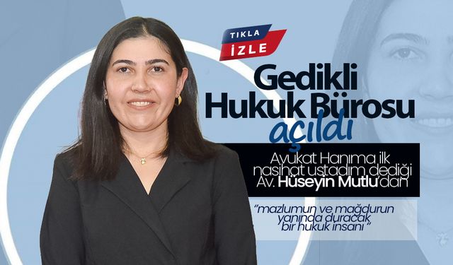 Gedikli Hukuk Bürosu Görkemli Bir Törenle Açıldı