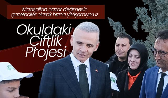 “Okuldaki Çiftlik Projesi” Hayata Geçti