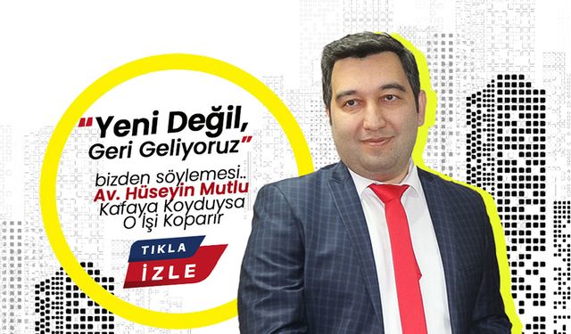 Mutlu ; “Yeni Değil, Geri Geliyoruz”