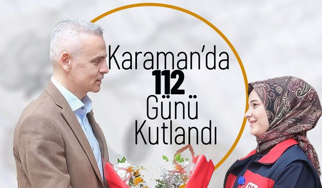 Karaman’da 112 Günü Kutlandı