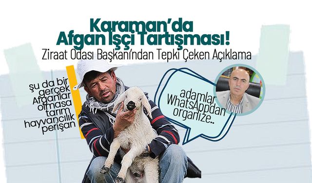 Karaman’da Afgan İşçi Tartışması Büyüyor