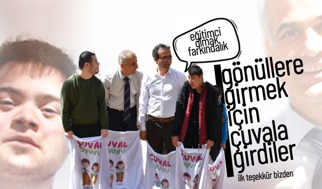 Gönüllere Girmek İçin Çuvala Girdiler