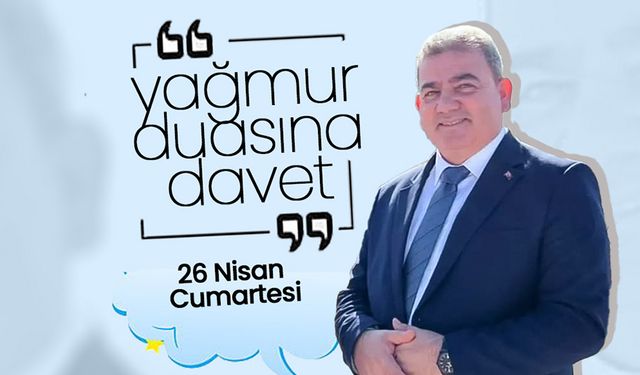 Başkan Yeşildaş'dan Yağmur Duasına Davet