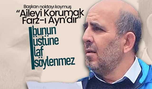 Demirci'den  Tepki: “Aileyi Korumak Farz-ı Ayn’dır”