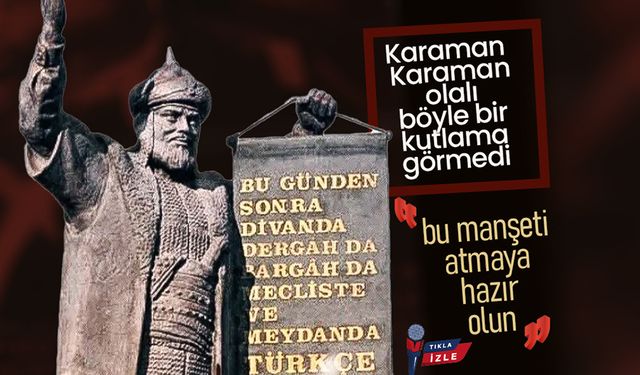 Karaman Bu Manşeti Atmaya Hazırlanıyor
