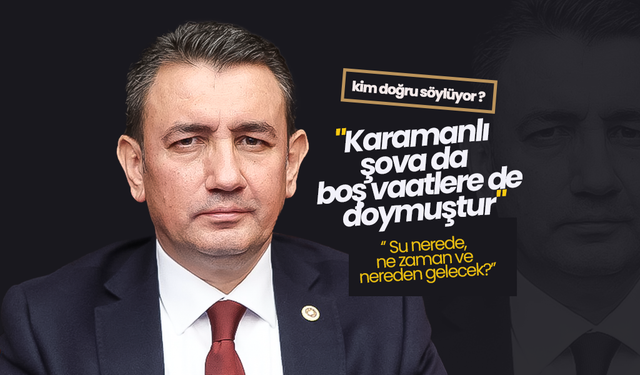 Ünver; Karamanlı Şova da Boş Vaatlere de Doymuştur