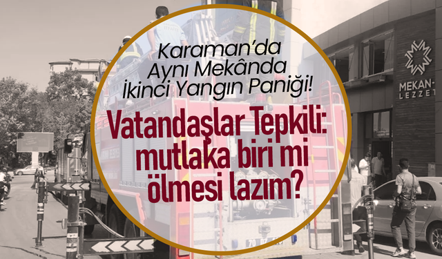Aynı Mekânda İkinci Yangın Paniği!