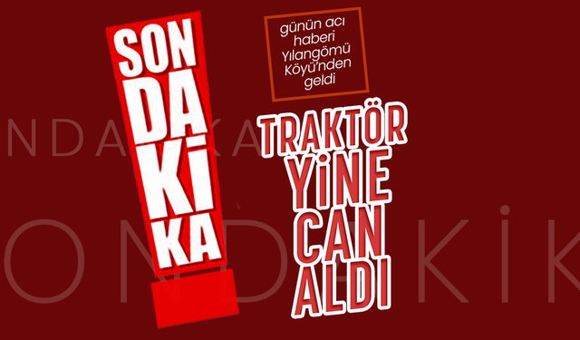 Karaman'da Traktör Kazası Can Aldı