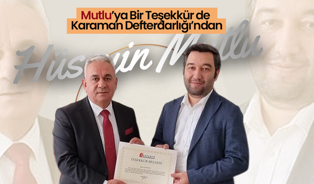 Mutlu'ya Bir Teşekkür de Karaman Defterdarlığı'ndan