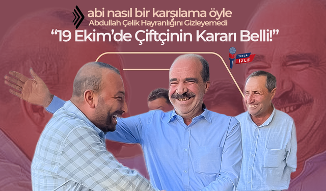 19 Ekim'de  Çiftçinin Kararı Belli!”