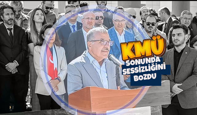 KMÜ Sonunda Sessizliğini Bozdu