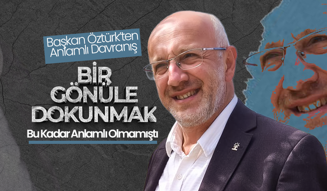 Başkan Öztürk, Gönüllere Dokunmaya Devam Ediyor
