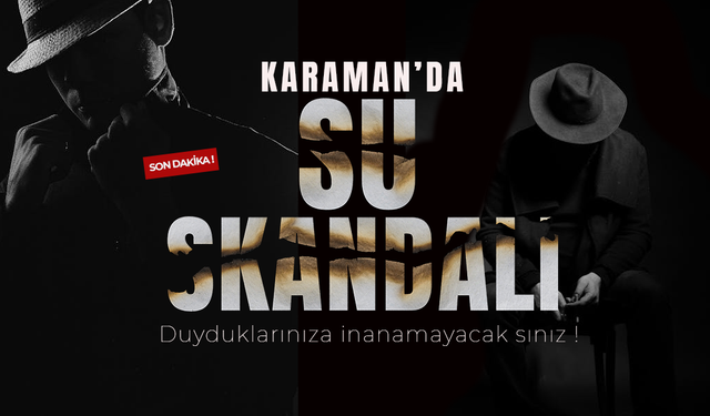 Karaman’da Su Skandalı: Osb’ye “Çengel” İddiası