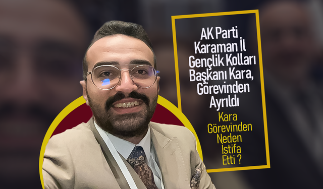 Karaman Sürpriz Bir İstifa Haberiyle Uyandı