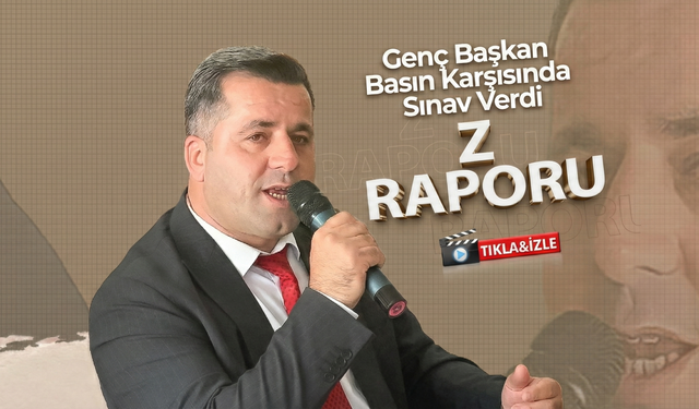 Genç Başkan'dan Z Raporu