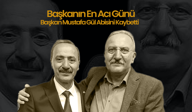 Başkan Mustafa Gül'ün En Acı Günü