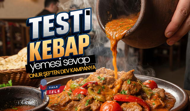 Testi Kebabında Muhteşem Kampanya !