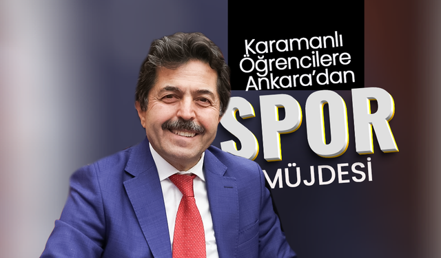 Karamanlı Öğrencilere Ankara’dan "Spor" Müjdesi