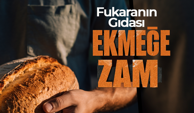 Ekmeğe Büyük Zam Kapıda !