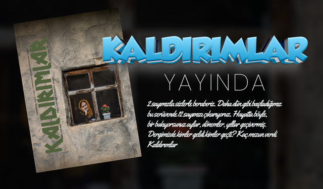 Genç Kalemlerden "Kaldırımlar"ın 12. Sayısı Yayınlandı