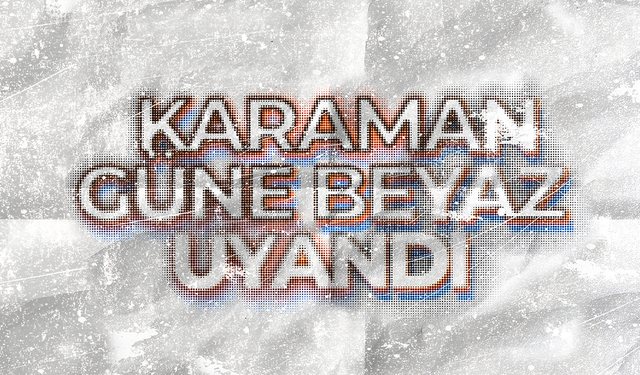 Karaman Güne Beyaz Uyandı