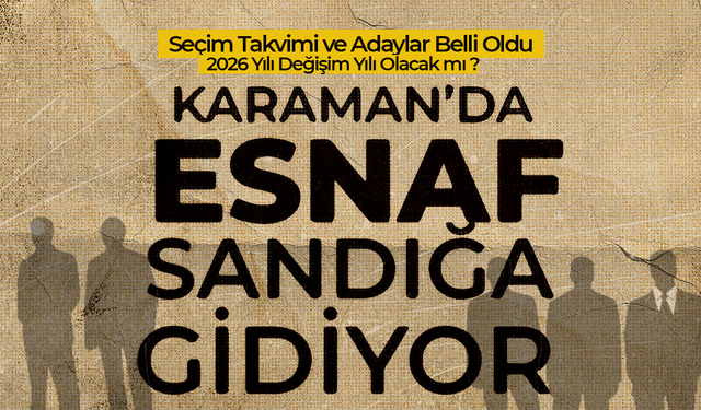 Karaman’da Esnaf Sandığa Gidiyor