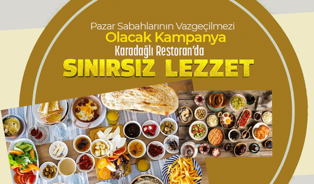 Pazar Sabahlarının Vazgeçilmezi Olacak Kampanya !