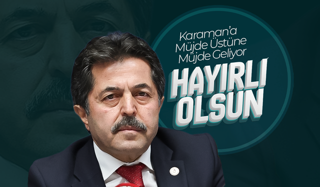 Karaman’da Kamu Hizmetlerine Modern Takviye