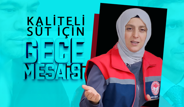 Kaliteli Süt İçin "Gece" Mesaisi