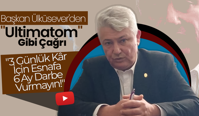 Başkan Ülküsever'den Otel Sahiplerine "Ultimatom" Gibi Çağrı