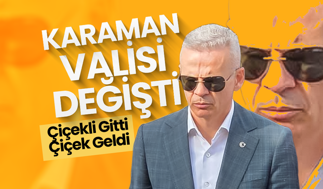 Karaman Valisi Değişti
