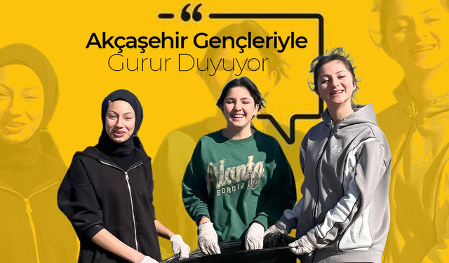 Akçaşehir Gençleriyle Gurur Duyuyor